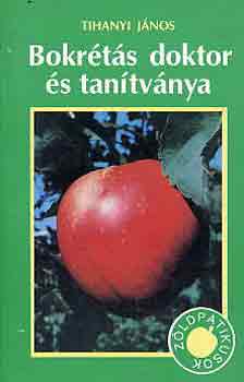 Tihanyi J�nos - Bokr�t�s doktor �s tan�tv�nya