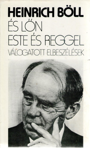 Heinrich B�ll - �s l�n este �s reggel