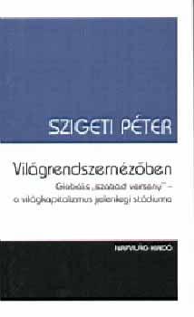 Szigeti Pter - Vilgrendszernzben
