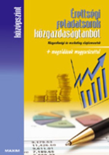 �retts�gi feladatsorok k�zgazdas�gtanb�l - k�z�pszint MX-246