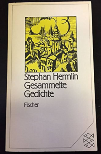 Stephan Hermlin - Gesammelte Gedichte