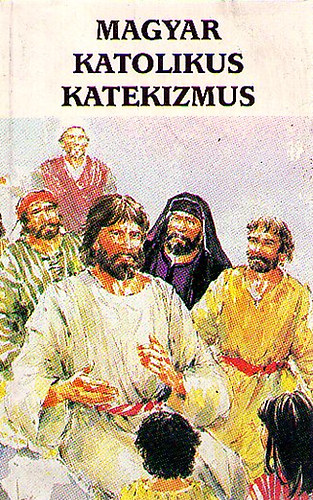 Magyar katolikus katekizmus