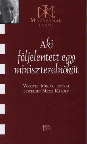 Mezei Kroly - Aki fljelentett egy miniszterelnkt - Vlgyesi Mikls brval beszlget Mezei Kroly