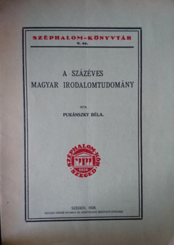 Puknszky Bla - A szzves magyar irodalomtudomny