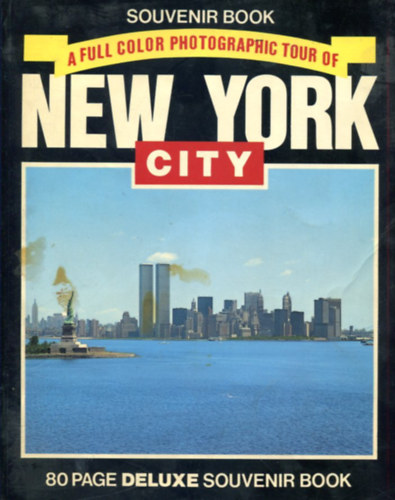 Nincs feltntetve - New York City - A full color photographic tior of (80 page deluxe souvenir book)