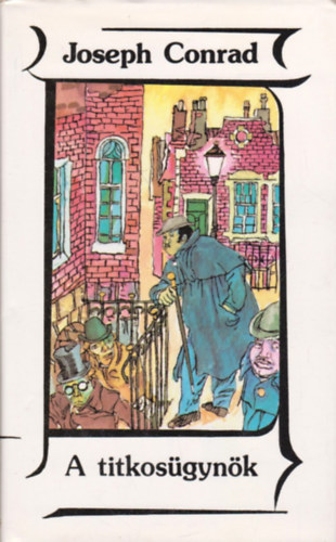 Joseph Conrad - A titkosügynök