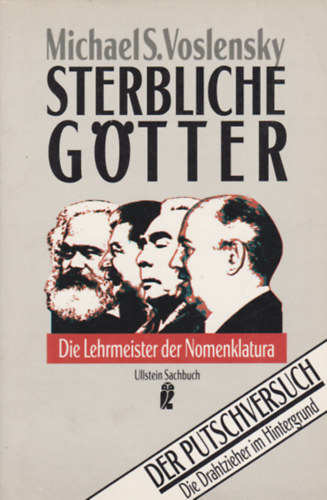 Michael S. Voslensky - Sterbliche Gtter - Die Lehrmeister der Nomenklatura