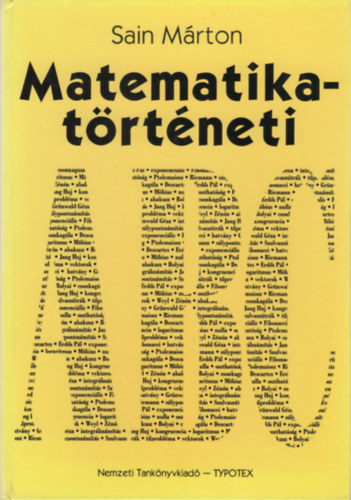 Sain M�rton - Matematikat�rt�neti  ABC (Adatok, t�nyek, �rdekess�gek a matematika k�z�pfok� tan�t�s�hoz �s tanul�s�hoz)