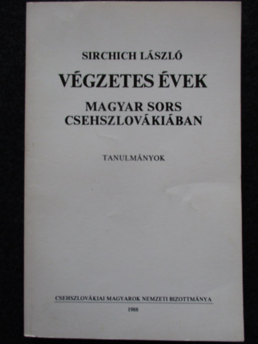 Sirchich L�szl� - V�gzetes �vek