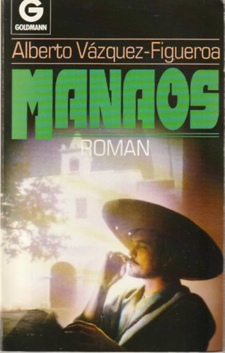 Alberto Vázquez-Figueroa - manaos