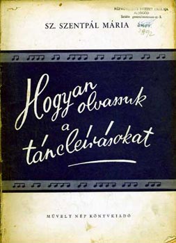 Sz. Szentp�l M�ria - Hogyan olvassuk a t�ncle�r�sokat