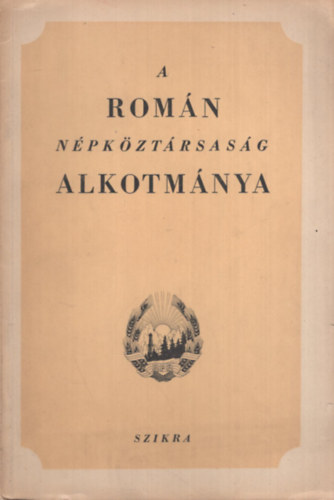 A rom�n n�pk�zt�rsas�g alkotm�nya