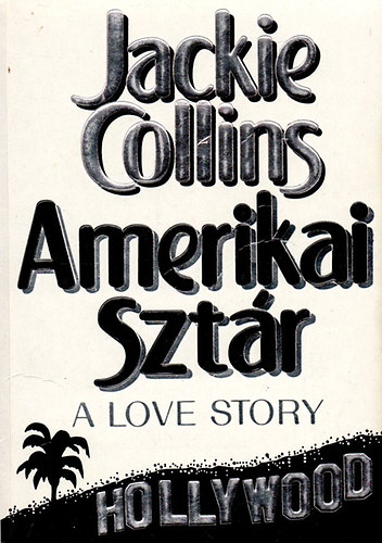 Jackie Collins - Amerikai sztár (American Star)