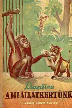 Csaplina - A mi állatkertünk