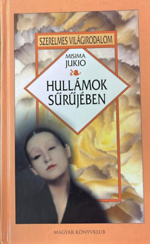 Misima Jukio - Hull�mok s�r�j�ben