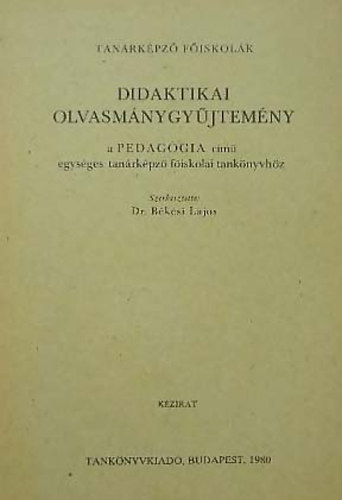 Dr. Bksi Lajos - Didaktikai olvasmnygyjtemny
