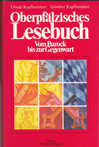 Ursula und Günther Kampfhammer - Oberpfälzisches Lesebuch. Vom Barock bis zur Gegenwart