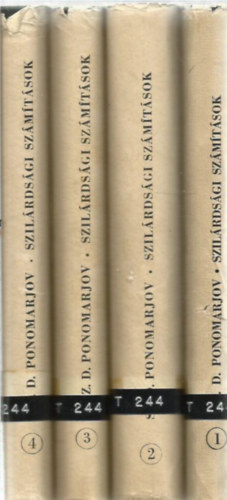 Sz. D. Ponomarjov - Szil�rds�gi sz�m�t�sok a g�p�szetben I-IV.