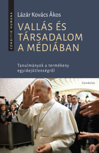 Lázárkovács Ákos - Vallás és társadalom a médiában