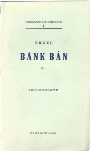 Erkel - Mascagni - Mozart - Verdi - Verdi - Verdi - Mozart - Wagner - Kodály - Verdi - Puccini - Bizet - Mozart - Beethoven - Verdi - Verdi - Puccini - Wagner - Wagner - Puccini - Offenbach - Csajkov - 25 db Operaszövegkönyvek: 1. Bánk bán - 4. Parasztbecsület - 5. Szöktetés a szerájból - 6. Rigoletto - 7. A trubadur - 9. Traviata - 10. Don Juan - 11. A nürnbergi mesterdalnokok - 12. Háry János - 13. Don Carlos - 14. Tosca - 15. Carmen