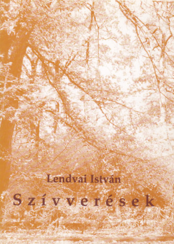 Lendvai Istv�n - Sz�vver�sek