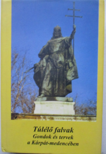 Dvid GYula-Veress Zoltn  (szerk.) - Tll falvak (Gondok s tervek a Krpt-medencben)