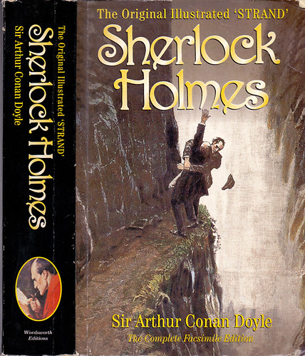 Arthur Conan Doyle - Sherlock Holmes (The original illustrated "Strand")