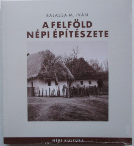 Balassa M. Ivn - A Felfld npi ptszete