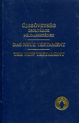 Nemzetkzi Gedeon Trsasg - jszvetsg zsoltrok pldabesz.-Das neue testament-The new testament