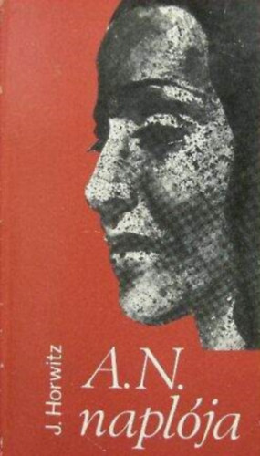 D. Szab� M�ria  Julius Horwitz (szerk.), Makai �va (ford.) - A. N. napl�ja