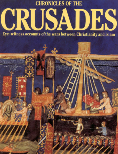 Elizabeth Hallam - Chronicles of the Crusades