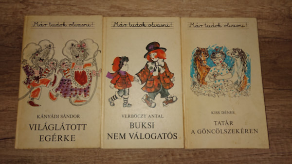 Verbőczy Antal, Kiss Dénes Kányádi Sándor - 3 kötet a Már tudok olvasni! című sorozzatból: Világlátott egérke, Buksi nem válogatós, Tatár a Göncölszekéren