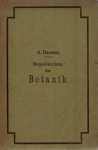 Dr. Adolph Hansen - Repetitorium der Botanik