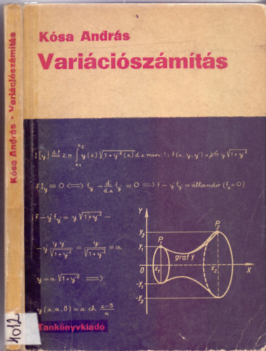 Dr. Tandori K�roly K�sa Andr�s - Dr. Rapcs�k Andr�s  (lektor) - Vari�ci�sz�m�t�s - Egyetemi tank�nyv
