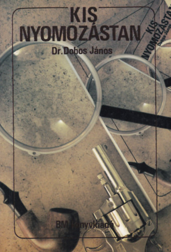 Dr. Dobos Jnos - Kis nyomozstan