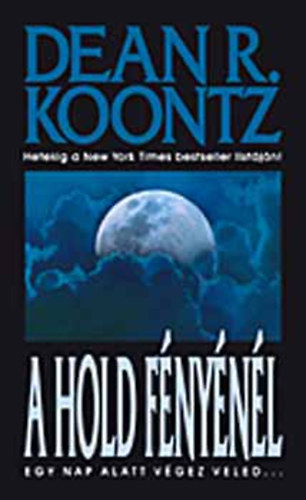 Dean, R. Koontz - A hold fényénél