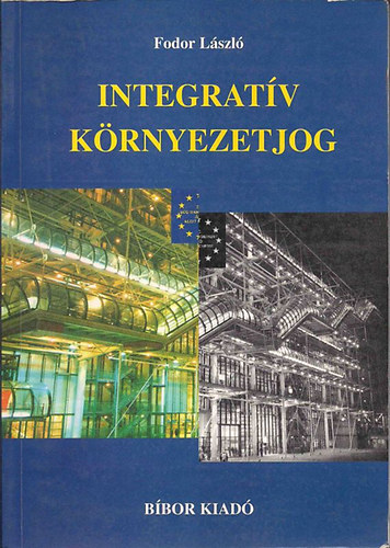 Fodor Lszl - Integratv krnyezetjog