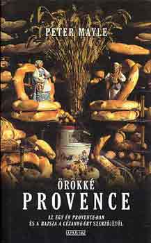 Peter Mayle - Örökké Provence