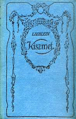 Szeverin Lieblein - Kiszmet Marokk�i reg�ny