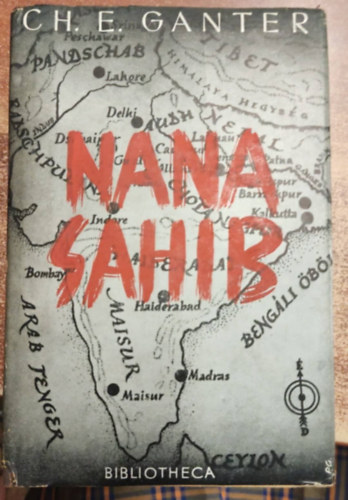CH.E. Ganter - Nana Sahib -Egy indiai felkels regnye