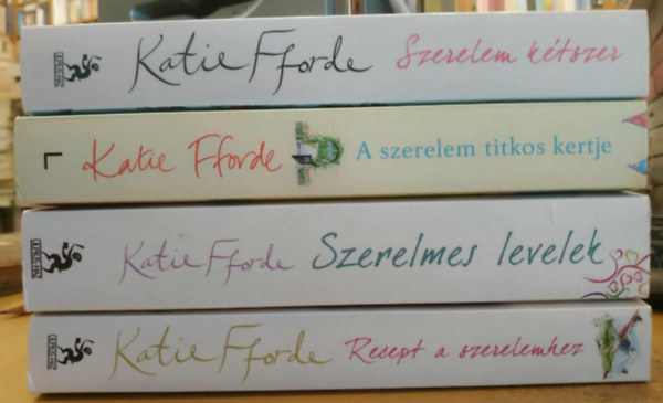 Katie Fforde - 4 db Katie Fforde: Szerelem k�tszer + A szerelem titkos kertje + Szerelmes levelek + Recept a szerelemhez