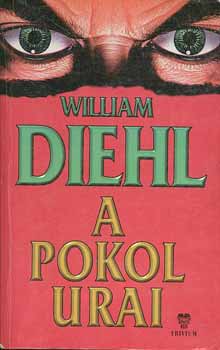 Diehl William - A pokol urai