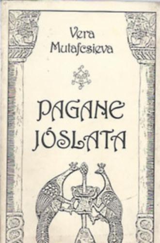 Vera Mutafcsieva - Pagane jslata