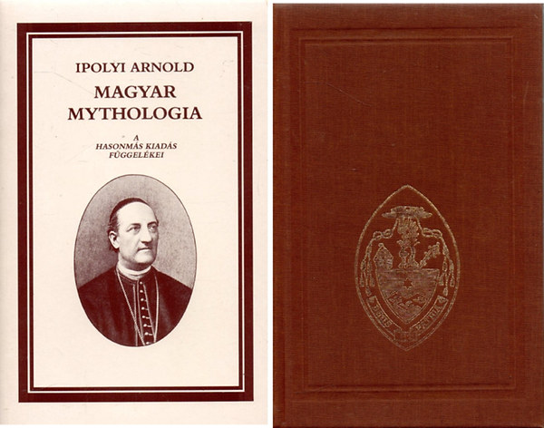 Ipolyi Arnold - Magyar mythologia 1-2