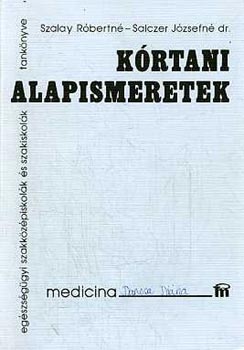 Szalay Rbertn - Salczer Jzsefn dr. - Krtani alapismeretek - Egszsggyi szakkzpiskolk s szakiskolk tanknyve