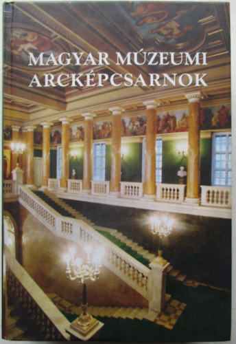 Bod� S�ndor-Viga Gyula - Magyar m�zeumi arck�pcsarnok