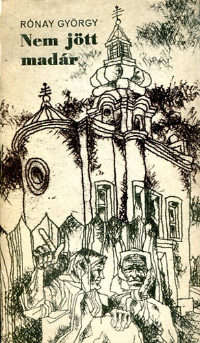 R�nay Gy�rgy - Nem j�tt mad�r