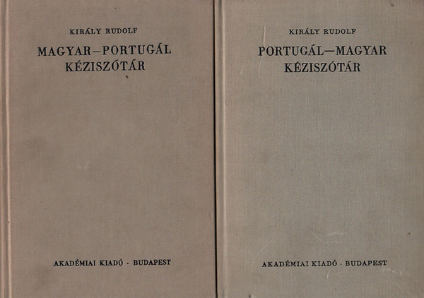 Kir�ly Rudolf - Magyar-portug�l - Portug�l-magyar k�zisz�t�r I-II.