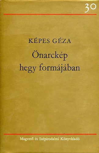Képes Géza - Önarckép hegy formájában