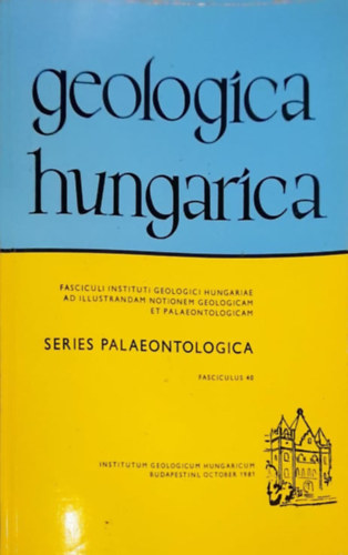 Jmborn Dr. Kness Mria - Geologica hungarica - Series Palaeontologica - Fasciculus 40